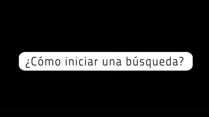 ¿Cómo iniciar una búsqueda?